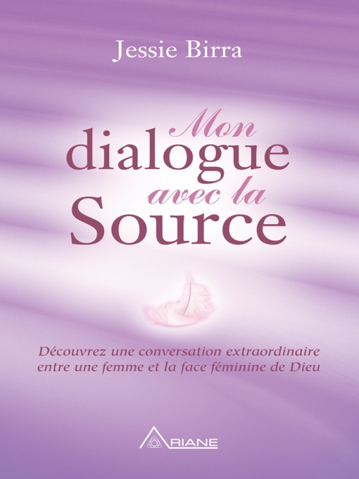 Title details for Mon dialogue avec la Source by Birra Jessie - Available